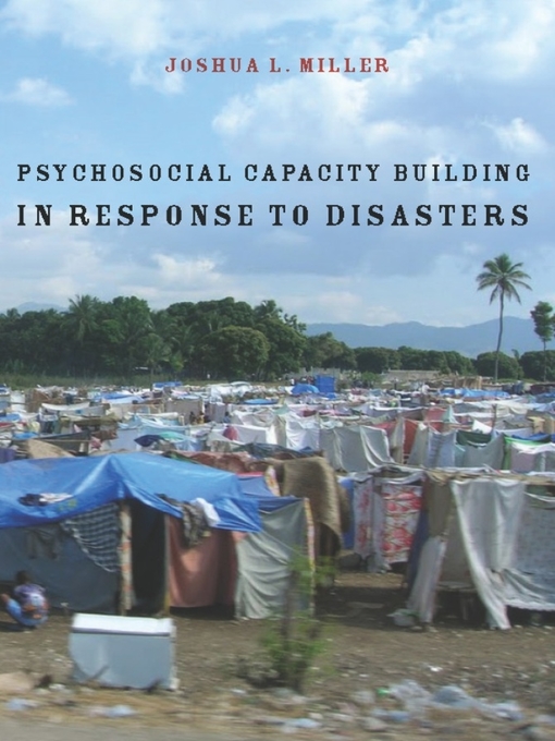 Title details for Psychosocial Capacity Building in Response to Disasters by Joshua L. Miller - Available